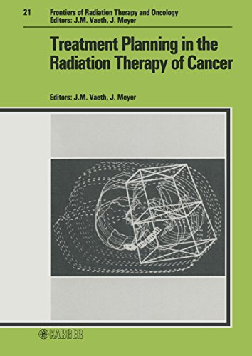 Treatment Planning in the Radiation Therapy of Cancer (Frontiers of Radiation Therapy & Oncology) (9783805543774) by Vaeth, Jerome M.