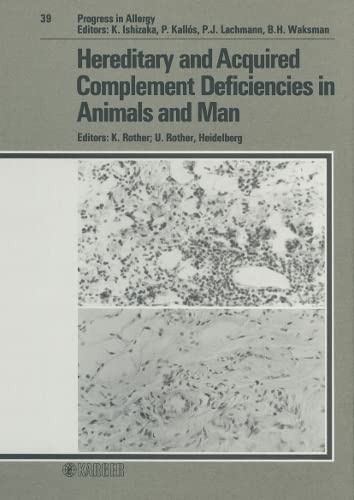 Hereditary and Acquired Complement Deficiencies in Animals and Man (Chemical Immunology) (9783805543781) by Rother, K.