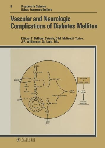 Stock image for Vascular and Neurologic Complications of Diabetes Mellitus: 2nd International Diabetes Conference on Vascular and Neurologic Complications of Diabetes . November 1985 (Frontiers in Diabetes, Vol. 8) for sale by Sequitur Books