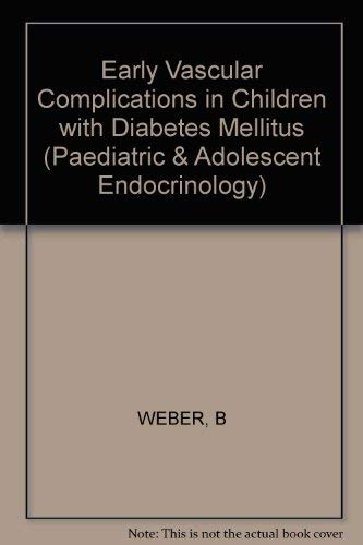 Stock image for Early Vascular Complications in Children With Diabetes Mellitus: Proceedings for sale by BOOK'EM, LLC