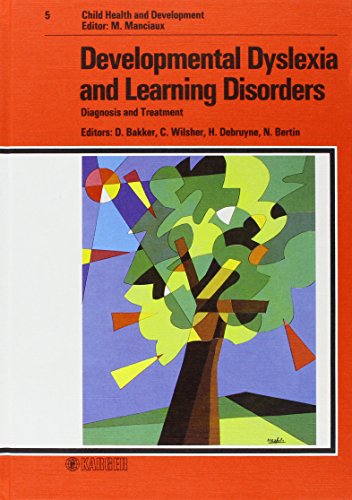 9783805545853: Developmental Dyslexia and Learning Disorders: Diagnosis and Treatment.. Current Concepts in the Diagnosis and Treatment of Developmental Dyslexia and ... April 1986: 5 (Child Health and Development)