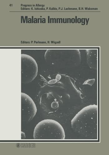 PROGRESS IN ALLERGY Vol. 41 : Malaria Immunology