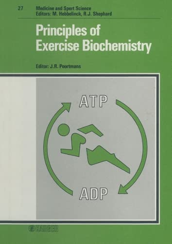 9783805547901: Principles of Exercise Biochemistry: Now available: 3rd, revised edition (2004) Principles of Exercise Biochemistry: 27 (Medicine and Sport Science)