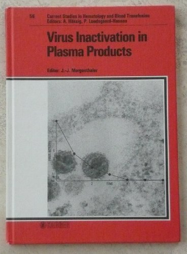 Imagen de archivo de Virus Inactivation in Plasma Products (Current Studies in Hematology and Blood Transfusion) a la venta por Cheryl's Books