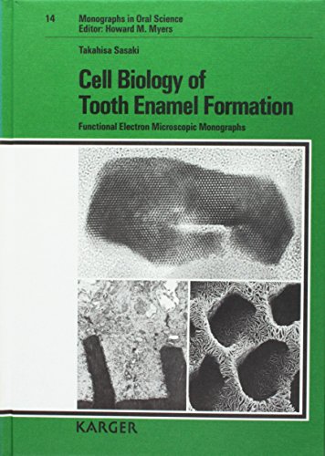 Beispielbild fr Cell Biology of Tooth Enamel Formation: Functional Electron Microscopic Monographs (Monographs in Oral Science, Vol. 14) zum Verkauf von Zubal-Books, Since 1961