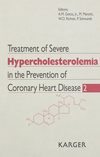 Stock image for Treatment of Severe Hypercholesterolemia in the Prevention of Coronary Heart Disease: 2nd International Symposium, Munich, June 1989 for sale by Bookmonger.Ltd