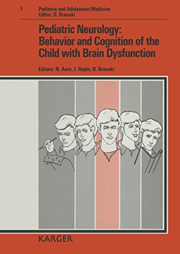 Stock image for Pediatric Neurology: Behavior and Cognition of the Child With Brain Dysfunction for sale by Time Tested Books
