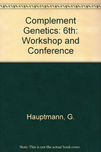 Stock image for Proceedings of the VIth Complement Genetics Workshop and Conference : July 27 - 29, 1989, Mainz (FRG). for sale by CSG Onlinebuch GMBH