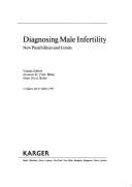 Stock image for Progress in Reproductive Biology and Medicine / Diagnosing Male Infertility: New Possibilities and Limits. for sale by medimops