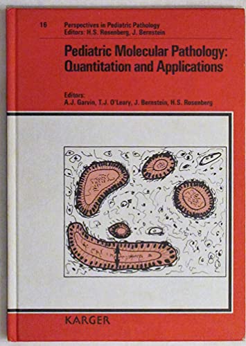 Beispielbild fr Pediatric Molecular Pathology : Quantitation and Applications zum Verkauf von Better World Books