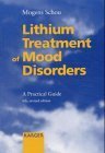 Imagen de archivo de Lithium Treatment of Manic-Depressive Illness: A Practical Guide a la venta por 2Vbooks