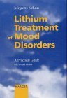 9783805556675: Lithium Treatment of Manic Depressive Illness: A Practical Guide