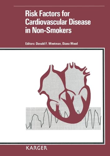 Imagen de archivo de Risk Factors for Cardiovascular Disease in Non-Smokers: International Workshop, Washington, Tyne and Wear, May 11, 1991 a la venta por Phatpocket Limited