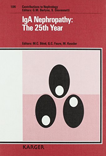 9783805557207: IgA Nephropathy: The 25th Year: International Symposium, Nancy, August/September 1992: 104 (Contributions to Nephrology)