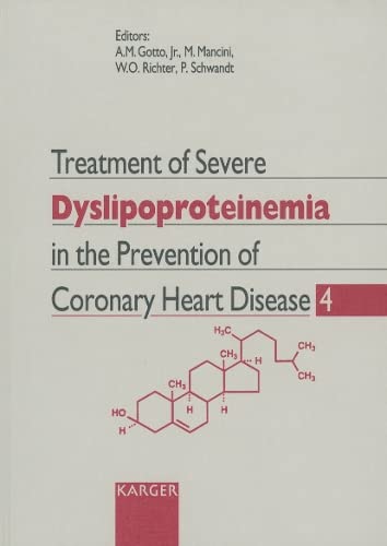 Stock image for Treatment of Severe Dyslipoproteinemia in the Prevention of Coronary Heart Disease: Fourth International Symposium, Munich, October 22-12, 1992 for sale by PsychoBabel & Skoob Books