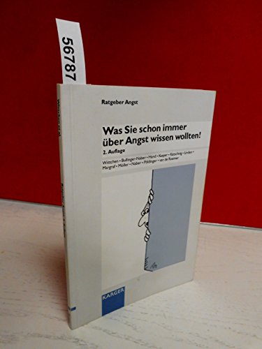 Beispielbild fr Was Sie schon immer ber Angst wissen wollten. Angst, Angsterkrankungen, Behandlungsmglichkeiten zum Verkauf von medimops