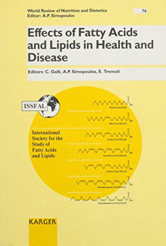 9783805560405: Effects of Fatty Acids and Lipids in Health and Disease: 1st International Congress of the International Society for the Study of Fatty Acids and ... 76 (World Review of Nutrition and Dietetics)