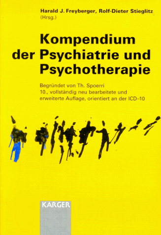 9783805561730: Kompendium Der Psychiatrie Und Psychotherapie: Bergruendet Von Th. Spoerri Lo. Auflage