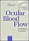 Stock image for Ocular Blood Flow: New Insights into the Pathogenesis of Ocular Diseases for sale by Phatpocket Limited