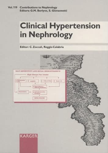 9783805563017: Clinical Hypertension in Nephrology: International Meeting, Lido degli Aranci, Calabria, September 1995: 119 (Contributions to Nephrology)