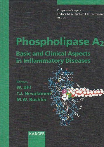 Phospholipase A2 Basic and Clinical Aspects in Inflammatory Diseases (Progress in Surgery Vol. 24)