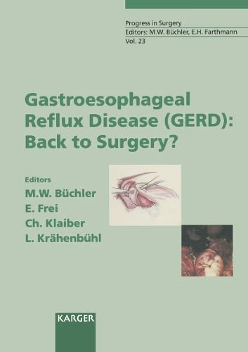 9783805564762: Gastroesophageal Reflux Disease (GERD): Back to Surgery?: International Meeting, Bern, May 1996: 23 (Progress in Surgery)