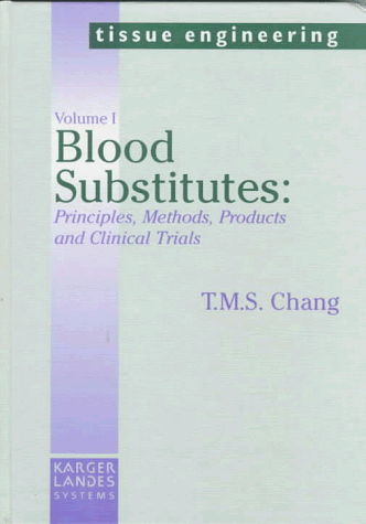 Stock image for Blood Substitutes: Principles, Methods, Products and Clinical Trials for sale by Anybook.com