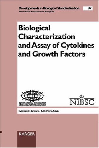 Stock image for Biological Characterization and Assay of Cytokines and Growth Factors, Symposium: National Institute for Biological Standards and Control, Potters Bar, Herts., U.K.; September 10-12, 1997 (Developments in Biological Standardization, vol. 97) for sale by Zubal-Books, Since 1961