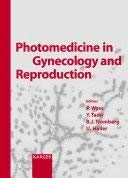 Beispielbild fr Photomedicine in Gynecology and Reproduction zum Verkauf von ThriftBooks-Dallas