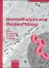 Stock image for Haemodialysis and Oxidant Stress (Reprint of Blood Purification Ser. 17) for sale by Bookmonger.Ltd