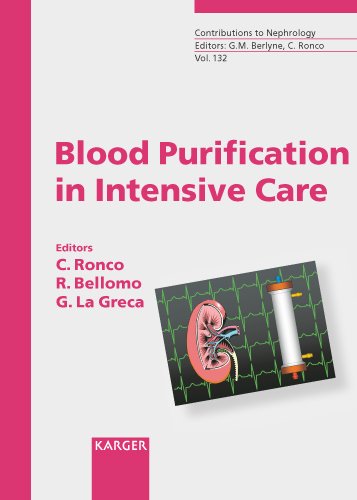 Stock image for Blood Purification in Intensive Care. Proceedings of the Second International Course on Critical Care Nephrology, Vicenza, May 22-25, 2001 [Contributions to Nephrology, Volume 132] for sale by Tiber Books