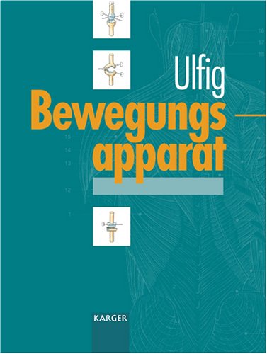 Bewegungsapparat: Lehrbuch Der Allgemeinen Und Speziellen Anatomie Des Bewegungsapparates Und Systematik Der Leitungsbahnen