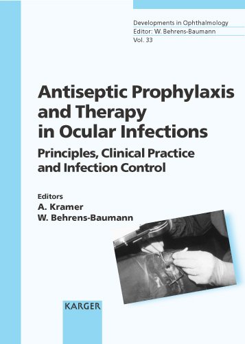 Stock image for Antiseptic Prophylaxis and Therapy in Ocular Infections: Principles, Clinical Practice and Infection Control for sale by HPB-Red