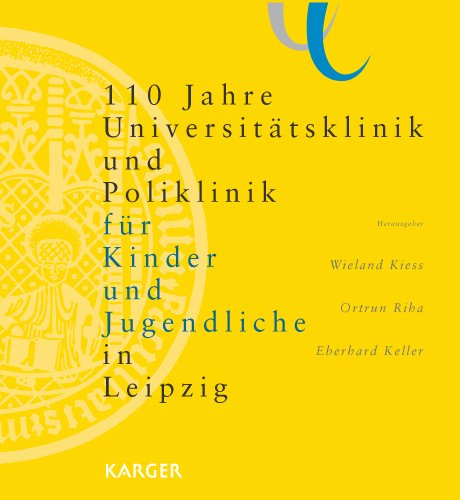 Beispielbild fr 110 Jahre Universittsklinik und Poliklinik fr Kinder und Jugendliche in Leipzig zum Verkauf von medimops