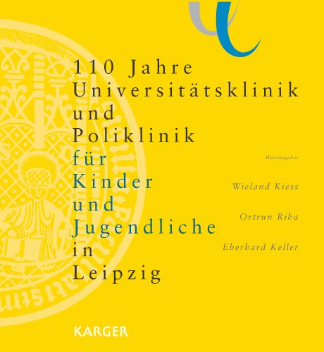 Stock image for 110 Jahre Universittsklinik und Poliklinik fr Kinder und Jugendliche in Leipzig for sale by medimops
