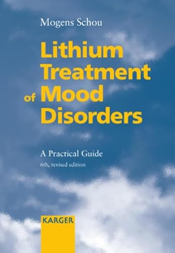 9783805577649: Lithium Treatment of Mood Disorders: A Practical Guide