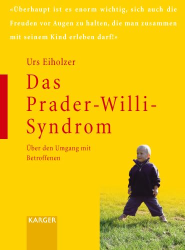 Das Prader-Willi-Syndrom - Eiholzer, Urs