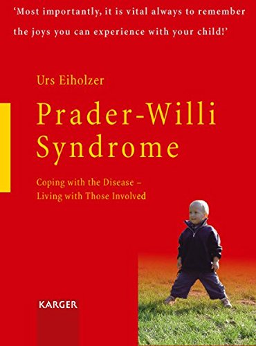 Beispielbild fr Prader-Willi Syndrome : Coping with the Disease - Living with Those Involved zum Verkauf von Better World Books