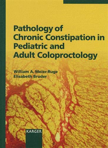 Beispielbild fr Pathology of Chronic Constipation in Pediatric and Adult Coloproctology zum Verkauf von ThriftBooks-Atlanta