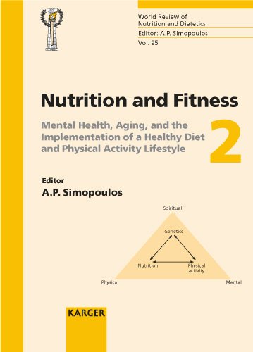 9783805579452: Nutrition and Fitness, Mental Health, Aging, and the Implementation of a Healthy Diet and Physical Activity Lifestyle: Mental Health, Aging, and the ... (World Review of Nutrition and Dietetics)