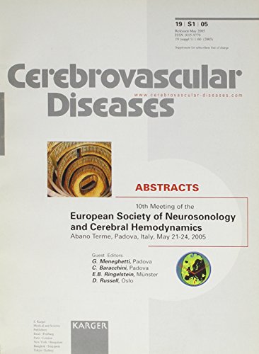 European Society of Neurosonology And Cerebral Hemodynamics: 10th Meeting, Abano Terme, Padova, May 2005: Abstracts (9783805579650) by Meneghetti, G.; Baracchini, C.; Ringelstein, E. B.; Russell, D.