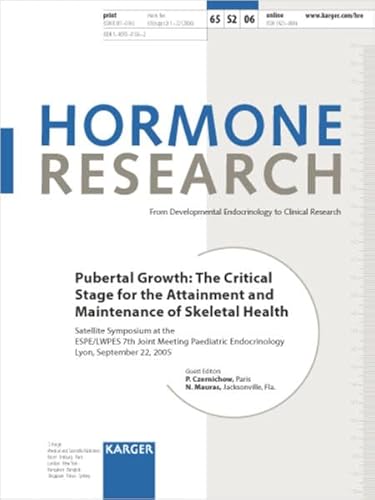 Pubertal Growth: The Critical Stage for the Attainment And Maintenance of Skeletal Health (Hormone Research 2006) (9783805581264) by Czernichow, P.; Mauras, N.