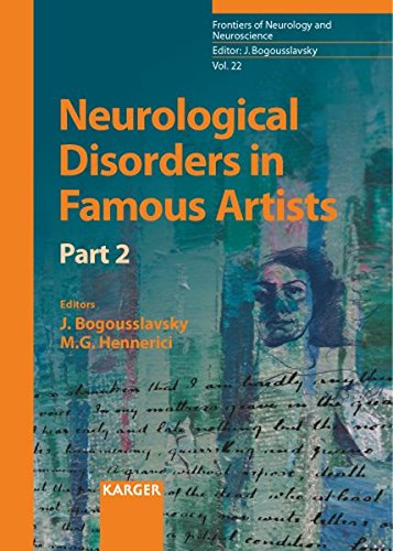 Imagen de archivo de Neurological Disorders in Famous Artists, Part 2 (Frontiers of Neurology and Neuroscience, Vol. 22) a la venta por Albion Books
