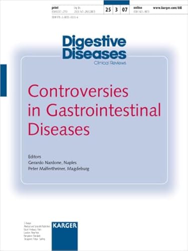 9783805583336: Controversies in Gastrointestinal Diseases: 8th European Bridging Meeting in Gastroenterology, Eage Postgraduate Course, Naples, November 2006: Special Issue, Digestive Diseases 2007: 25