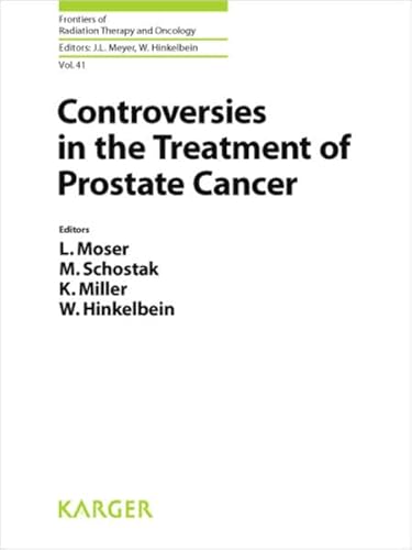 Beispielbild fr Controversies in the Treatment of Prostate Cancer : 10th International Symposium on Special Aspects of Radiotherapy, Berlin, September 2006 zum Verkauf von Better World Books: West