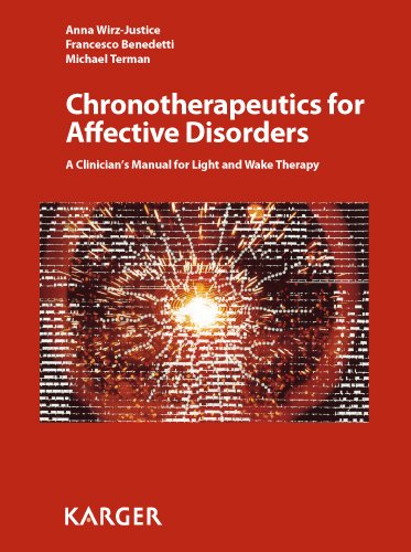 Beispielbild fr Chronotherapeutics for Affective Disorders: A Clinician's Manual for Light and Wake Therapy zum Verkauf von Books From California