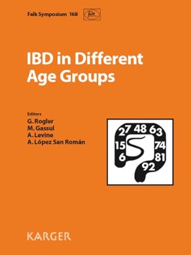 9783805592734: Ibd in Different Age Groups: Falk Symposium 168, Madrid, March 2009. Reprint Of: Digestive Diseases 2009, Vol. 27, No. 3