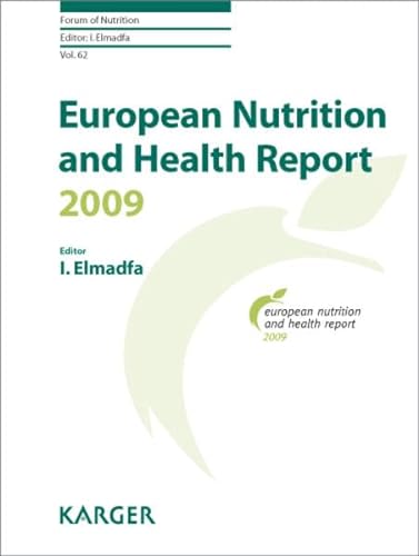 9783805592963: European Nutrition and Health Report 2009 (Forum of Nutrition)