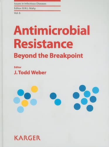 Stock image for Antimicrobial Resistance: Beyond the Breakpoint (Issues in Infectious Diseases) for sale by Books Puddle