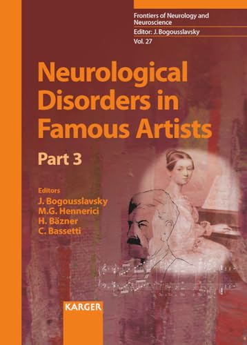 9783805593304: Neurological Disorders in Famous Artists: Part 3 (Frontiers of Neurology and Neuroscience)